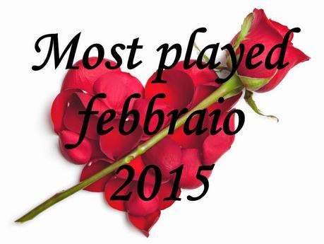 Most Played di febbraio 2015 - I prodotti più usati del mese [beauty]