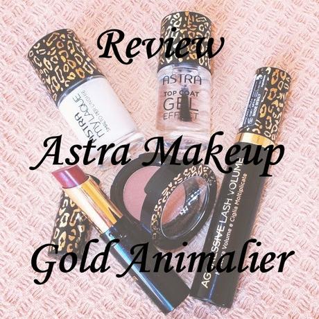 REVIEW prodotti ASTRA Make-up  - Ed. Limitata GOLD ANIMALIER [beauty]