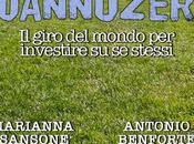 [Segnalazione] 30annozero giro mondo investire stessi Marianna Sansone Antonio Benforte