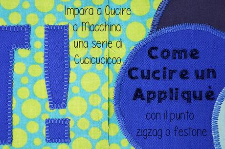 Come cucire un applique con la macchina da cucire, forme simmetriche ed asimmetriche, con il punto zig zag (satin) o punto festone. | www.cucicucicoo.com