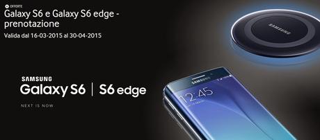 Promozione Prenotazione Galaxy S6 e Galaxy S6 Edge: come ottenere il caricabatterie wireless in regalo