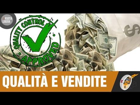 Qualità e Vendite – A Ruota Libera
