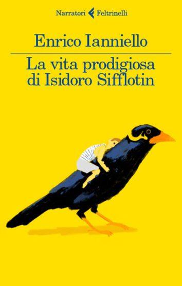 La vita prodigiosa di Isidoro Sifflotin