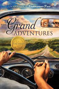 Nuova uscita: 31 marzo – Grand Adventures – Un’antologia Dreamspinner Press
