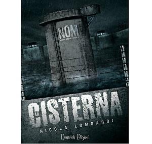 Recensioni - “La Cisterna” di Nicola Lombardi