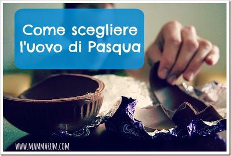 come scegliere uovo pasqua bambini