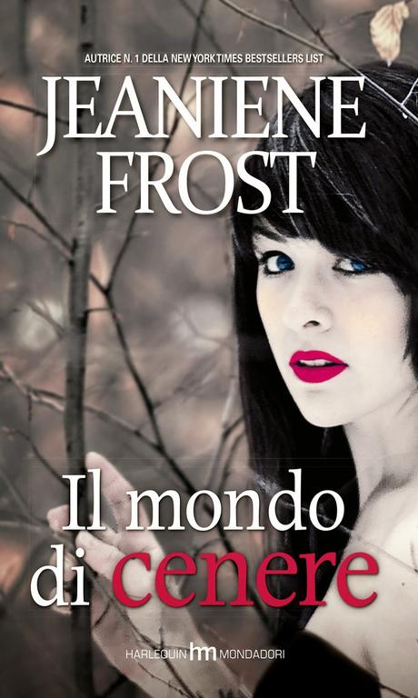 Il mondo di cenere Jeaniene Frost