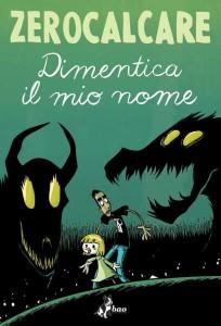 Dimentica il mio nome , la copertina della graphic-novel di Zerocalcare (donnafumetto.altervista.org)