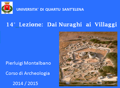 Videocorso di archeologia, quattordicesima lezione: Dai nuraghi a tholos all'urbanizzazione