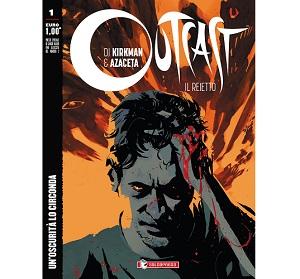 Nuove Uscite - “Outcast – Il reietto” di Robert Kirkman e Paul Azaceta