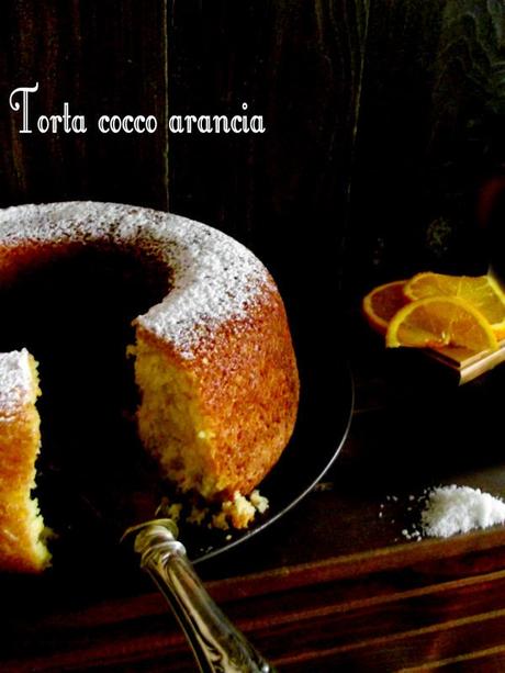 Torta cocco arancia e i Tropici in un attimo