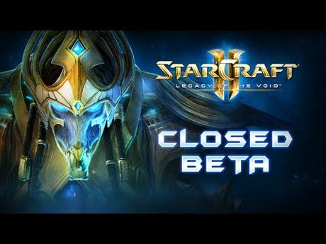 StarCraft 2: Legacy of the Void – Il 31 marzo parte la Closed Beta