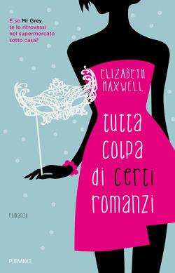 Recensione: Tutta colpa di certi romanzi