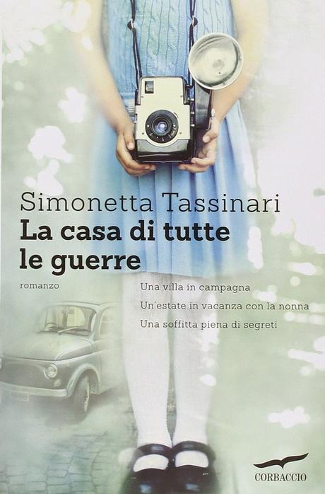 [Recensione] La casa di tutte le guerre di Simonetta Tassinari