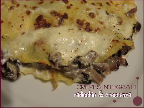 CREPES INTEGRALI CON RADICCHIO E CRESCENZA