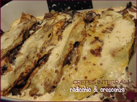 CREPES INTEGRALI CON RADICCHIO E CRESCENZA