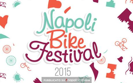 Napoli Bike Festival dal 5 a 7 giugno 2015