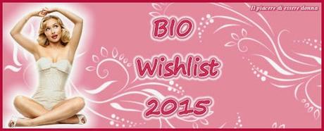 Tag: MY BIO Wishlist 2015