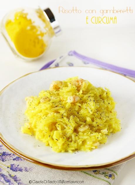 Risotto con gamberetti e curcuma