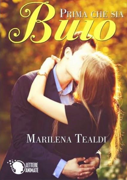 SEGNALAZIONE - Prima che sia Buio di  Marilena Tealdi