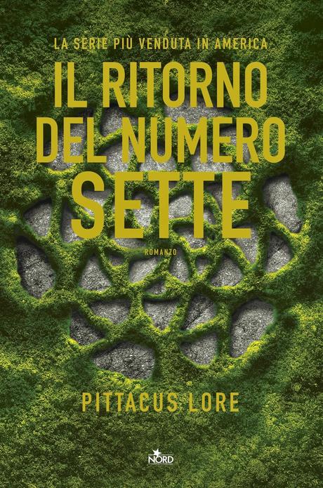 [Recensione in Anteprima] Il ritorno del numero Sette di Pittacus Lore