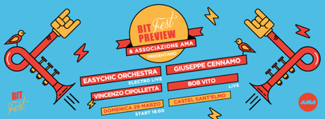 Napoli Cambia Traccia: Bit Fest a Castel Sant’ Elmo