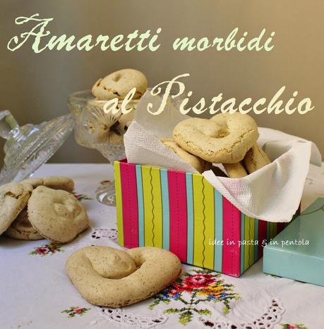 Amaretti Morbidi al Pistacchio e l'incontro con Iginio Massari