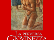 Anteprima: PERVERSA GIOVINEZZA RODRIGO BORGIA" Elena Michela Martignoni