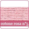 cotone rosa n°5