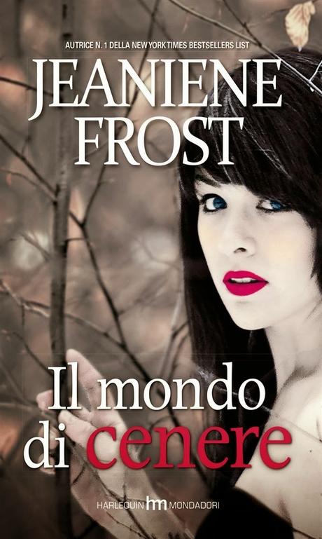 Recensione: Il mondo di cenere - Jeaniene Frost