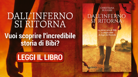 Dall’Inferno si ritorna, la storia di Bibi e della Ruanda