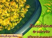 Zucchine uova strapazzate