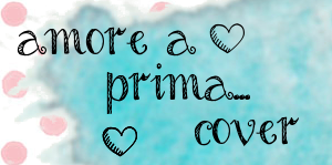 Amore a Prima... Cover #7