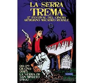 Eventi - La Serra Trema, 2^ edizione del festival del cinema artigiano, macabro e rurale