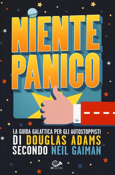 Segnalazione: Niente panico. La guida galattica per gli autostoppisti di Douglas Adams secondo Neil Gaiman
