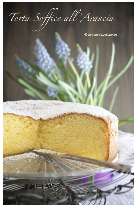 Una Torta Soffice all’Arancia, cronaca di una settimana di Primavera