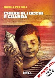 C come “Chiudi gli occhi e guarda”. (o N come Nicola Pezzoli)