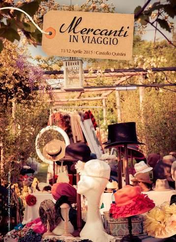 “A Castello Quistini torna Mercanti in Viaggio, Vintage e creatività handmade” “A Castello Quistini torna Mercanti in Viaggio, Vintage e creatività handmade”