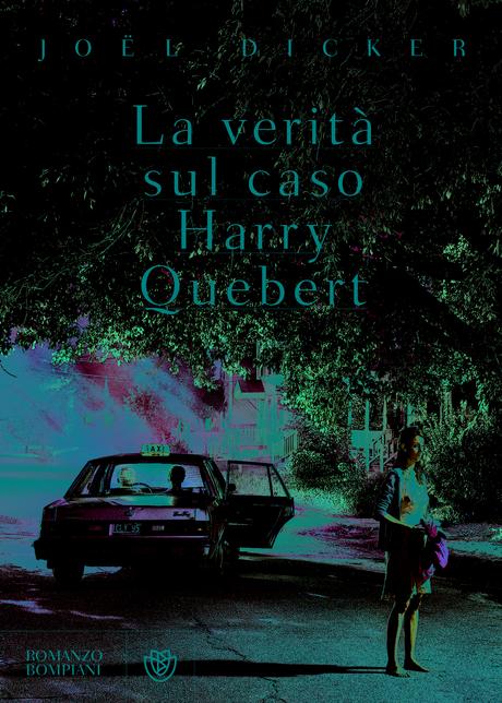 Aria di Libri | #8 “La Verità Sul Caso Harry Quebert” – di Joel Dicker