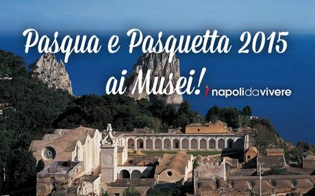 Musei gratis a Pasqua 2015 e aperti a Pasquetta: ecco l’elenco