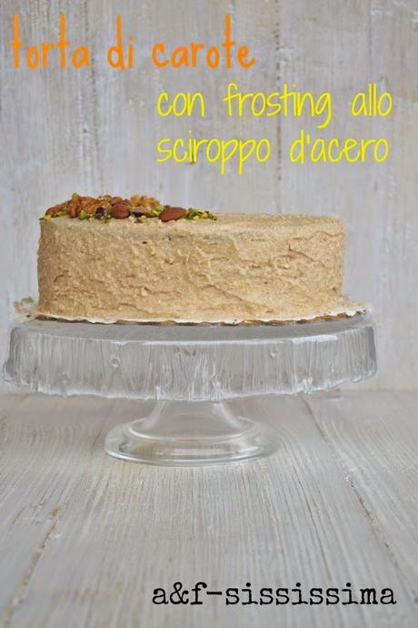 Re-Cake 2.0: torta di carote con frosting allo sciroppo d'acero