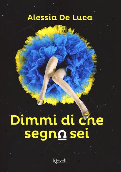 Anteprima: Dimmi di che segno sei di Alessia De Luca