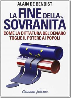 La fine della sovranità. La dittatura del denaro che toglie il potere ai popoli