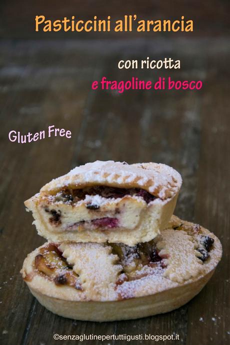 Pasticcini all'arancia con ricotta e fragoline di bosco senza glutine