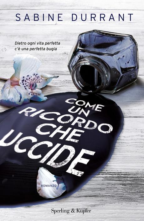 [Recensione] Come un ricordo che uccide di Sabine Durrant