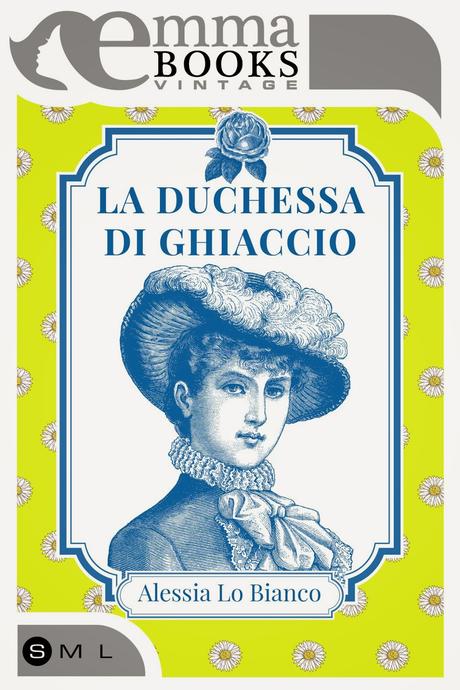 nuova uscita Emma Books: La duchessa di ghiaccio