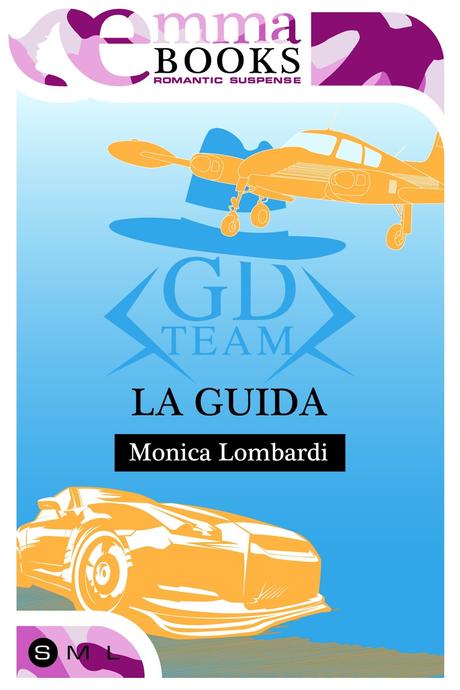 Emma Books ci segnala GD Team - La guida, di Monica Lombardi