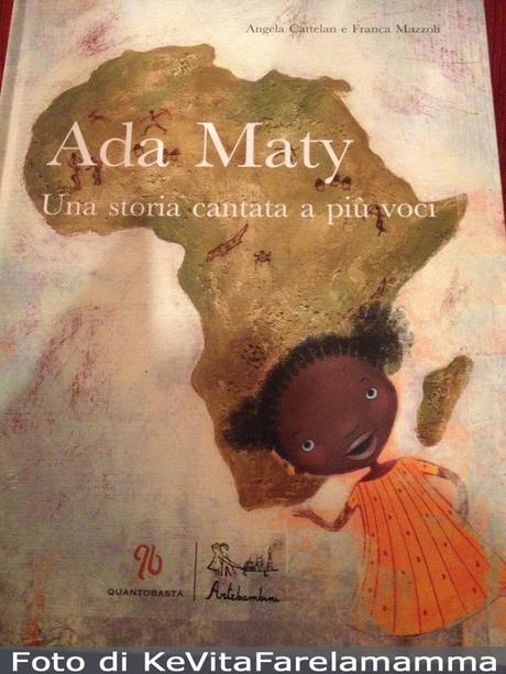 Ada Maty. Una storia cantata a più voci