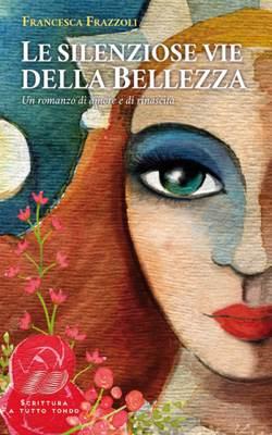 Recensione: Le Silenziose Vie Della Bellezza