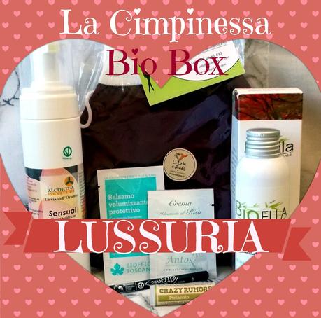 Bio Box La Cimpinessa - LUSSURIA (marzo 2015)   [beauty]